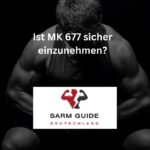 Ist MK 677 sicher einzunehmen?