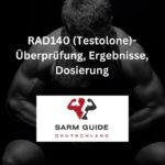 RAD140 (Testolone)-Überprüfung, Ergebnisse, Dosierung